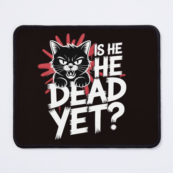 Item preview, Is He Dead Yet Cat – Sarcastic Retro Black Cat Funny Design designed and sold by Redgiant87x.