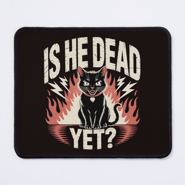 Item preview, Is He Dead Yet Cat Funny – Black Cat Retro Dark Humor Apparel designed and sold by Redgiant87x.
