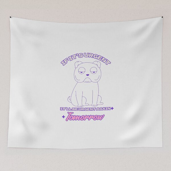 Item preview, Non-Urgent Dog designed and sold by SketchVibeTees.
