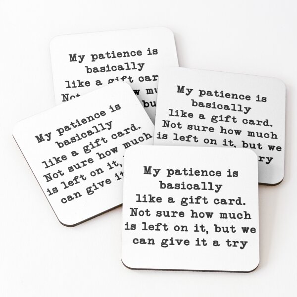 Item preview, My patience is basically like a gift card. Not sure how much is left on it, but we can give it a try designed and sold by CloudyPress.