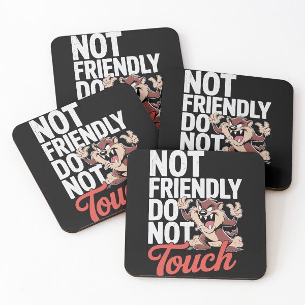 Item preview, Funny Not Friendly Do Not Touch Design designed and sold by Mizaaj.