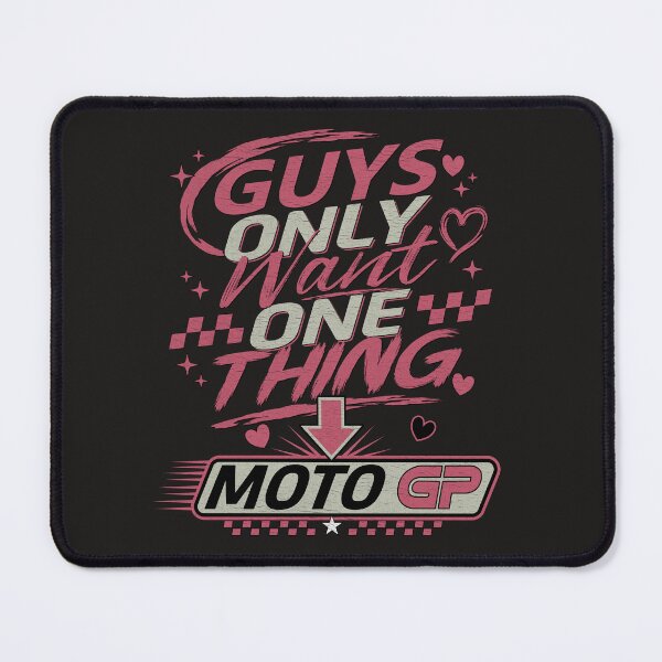 Item preview, Guys Only Want One Thing Moto GP Funny Girly Racing Gift Design designed and sold by Fan Art Station .