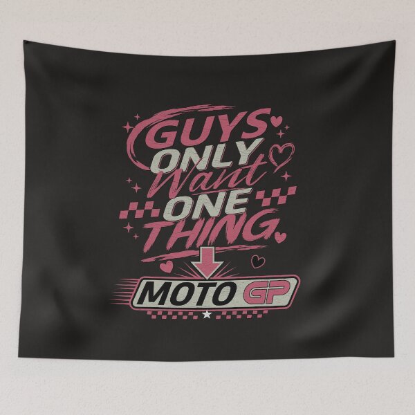 Item preview, Guys Only Want One Thing Moto GP Funny Girly Racing Gift Design designed and sold by Fan Art Station .