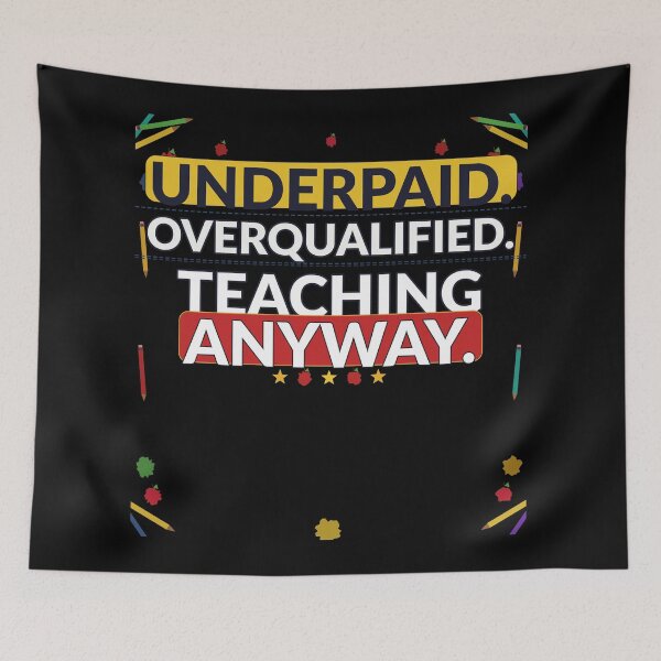 Item preview, Underpaid Overqualified Teaching Anyway T-Shirt | Funny Teacher Gift | Teacher Appreciation Tee designed and sold by Daily Mood Tees.