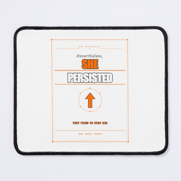 Item preview, Nevertheless She Persisted Feminist Empowerment Strong Woman Gift designed and sold by Mega-Shopping.