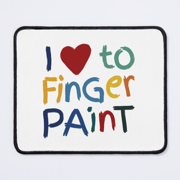 Item preview, I Love To Finger Paint - Colorful Handwritten with Playful Brush designed and sold by ModdiesColors.