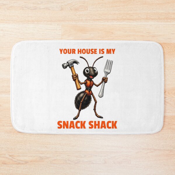 Item preview, YOUR HOUSE IS MY SNACK SHACK designed and sold by SavvyVacationer.