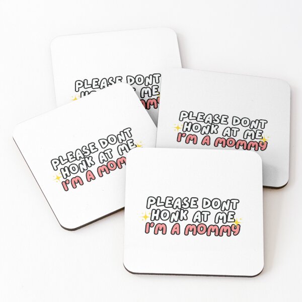 Item preview, Please Don't Honk at Me I'm a Mommy  designed and sold by Renea Lee.