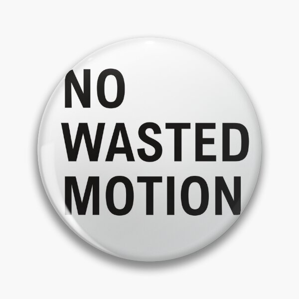 Item preview, No Wasted Motion designed and sold by MiasmaNox.