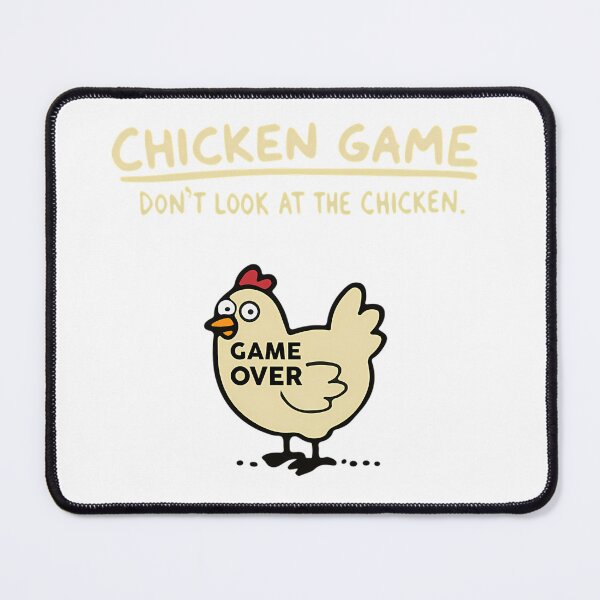 Item preview, Chicken Game - Dont Look At The Chicken designed and sold by Bystry670.