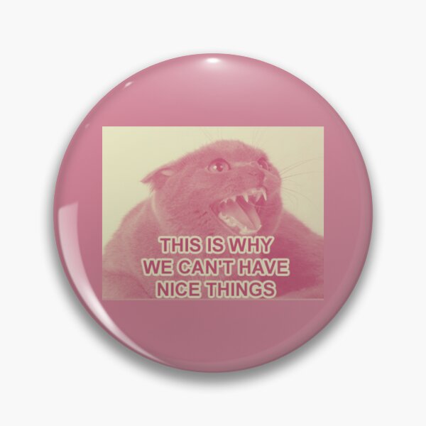 Item preview, THIS IS WHY WE CAN’T HAVE NICE THINGS designed and sold by SterkalaPress.