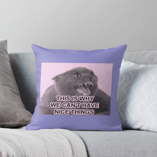 Item preview, THIS IS WHY WE CAN’T HAVE NICE THINGS designed and sold by SterkalaPress.