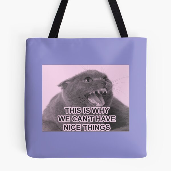 Item preview, THIS IS WHY WE CAN’T HAVE NICE THINGS designed and sold by SterkalaPress.
