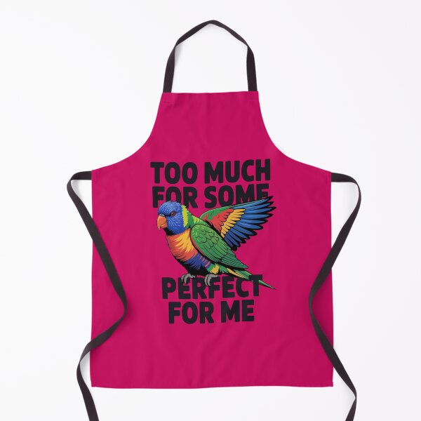 Item preview, Rainbow Lorikeet - Too Much For Some, Perfect For Me | Colorful Bird Tee designed and sold by Max Store.