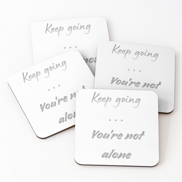 Item preview, Keep Going... You're Not Alone designed and sold by Lost Treasures by Phoenix.