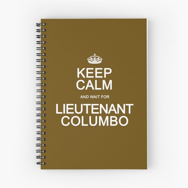 Item preview, Keep Calm and wait for Columbo designed and sold by Normbot2000.