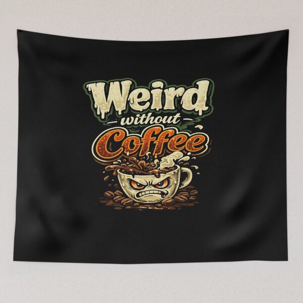 Item preview, Funny Coffee Lover Sticker – Weird Without Coffee Meme Quote Cute Caffeine Addict Gift designed and sold by ArtByTripti.