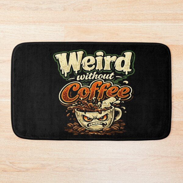 Item preview, Funny Coffee Lover Sticker – Weird Without Coffee Meme Quote Cute Caffeine Addict Gift designed and sold by ArtByTripti.