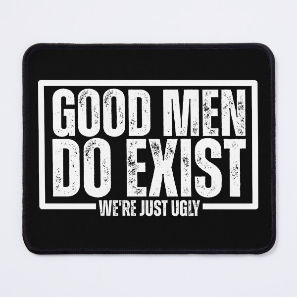Item preview, Good Still Exist We'Re Just Ugly Funny Saying designed and sold by Dondonmart.