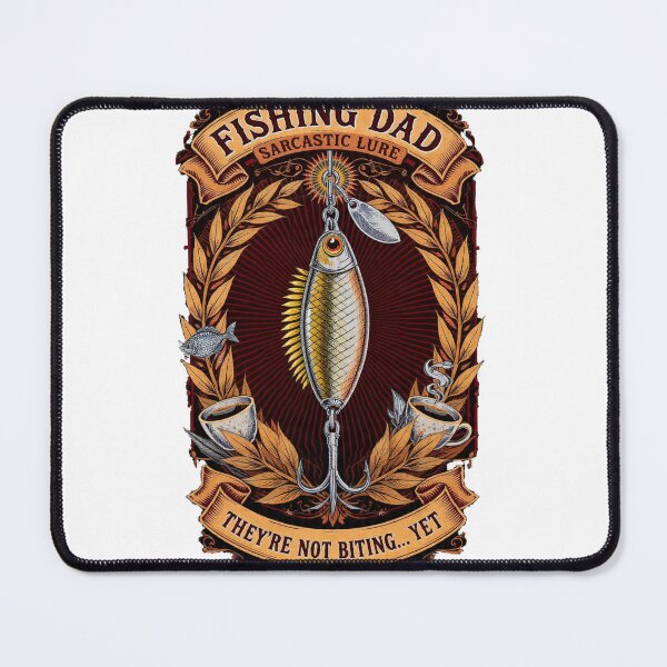 Item preview, Fishing Dad Sarcastic Lure They're Not Biting Yet Gift designed and sold by YMLux.