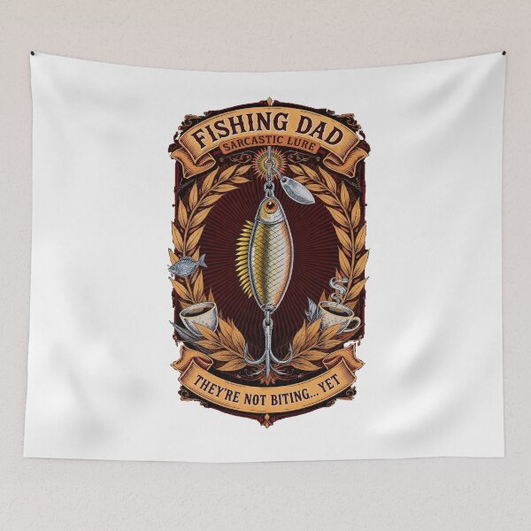 Item preview, Fishing Dad Sarcastic Lure They're Not Biting Yet Gift designed and sold by YMLux.