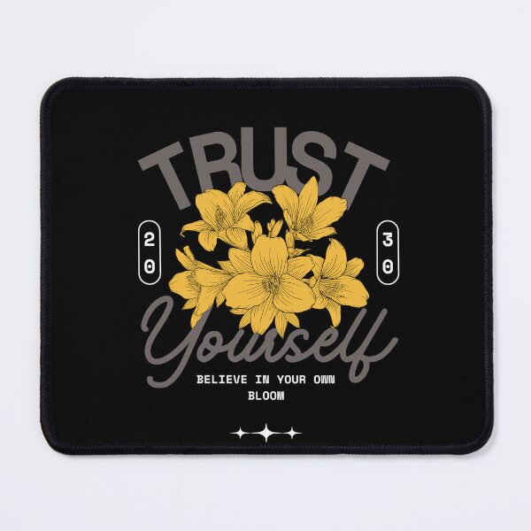 Item preview, Motivational Quote Floral Design – Trust Yourself, Believe in Your Bloom designed and sold by Anomaly 404 Error.