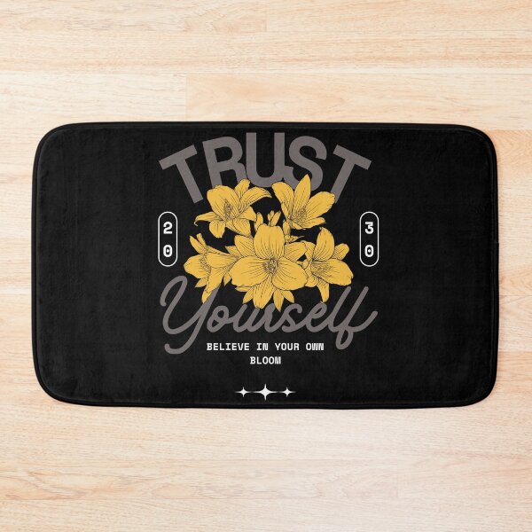 Item preview, Motivational Quote Floral Design – Trust Yourself, Believe in Your Bloom designed and sold by Anomaly 404 Error.