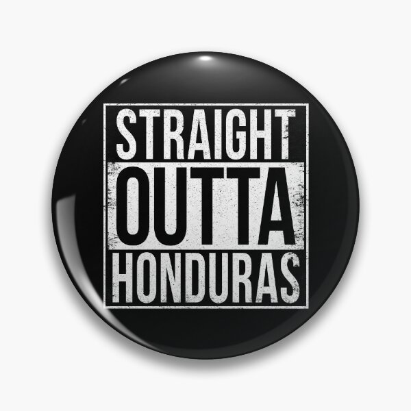 Item preview, STRAIGHT OUTTA HONDURAS designed and sold by Bruiserstang.