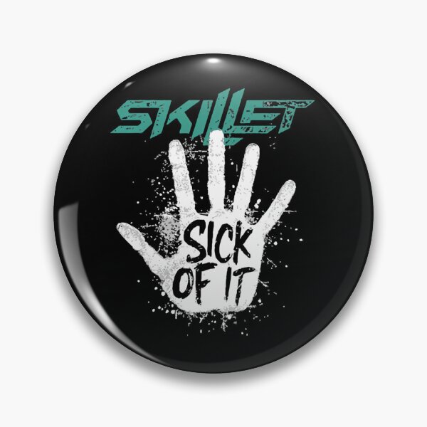 Item preview, Skillet Sick Of It designed and sold by Psycho-Alien.