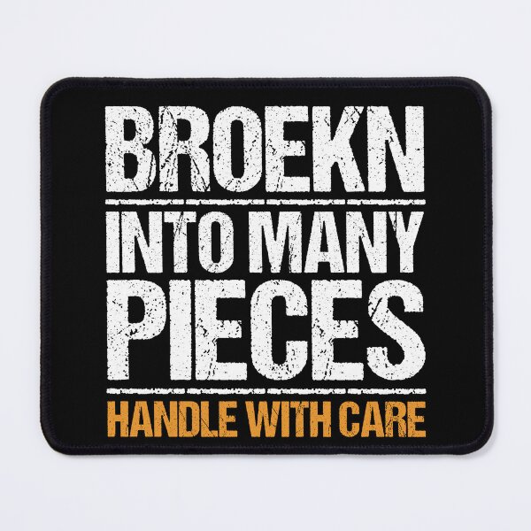 Item preview, Broken Into Many Pieces Typography Quote  designed and sold by NosandEdgy.
