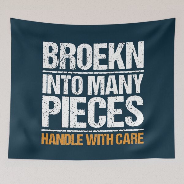 Item preview, Broken Into Many Pieces Typography Quote  designed and sold by NosandEdgy.