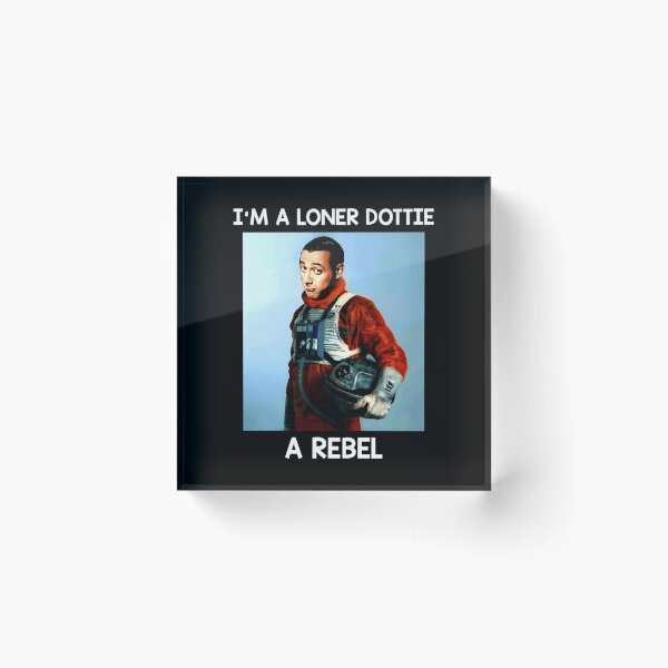 Item preview, I'm A Loner Dottie A Rebel Pee-wee Herman designed and sold by mohamed fahchouch.