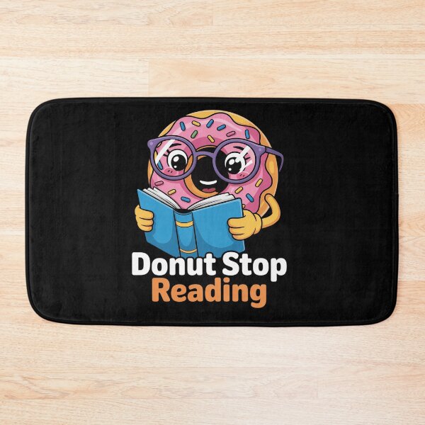 Item preview, Donut Stop Reading Cute Book Reader Bookworm Donut Day designed and sold by BlassmausArt.