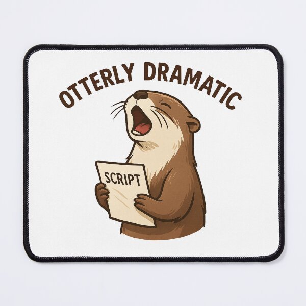 Artikelvorschau, Otterly Dramatic Actor entworfen und verkauft von ReadyOnMedia.