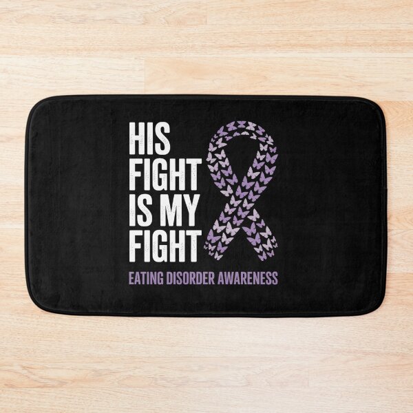 Item preview, His Fight Is My Fight Eating Disorder Awareness designed and sold by BlassmausArt.