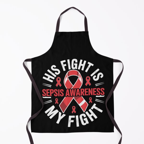 Item preview, His fight is my fight Sepsis Awareness designed and sold by BlassmausArt.