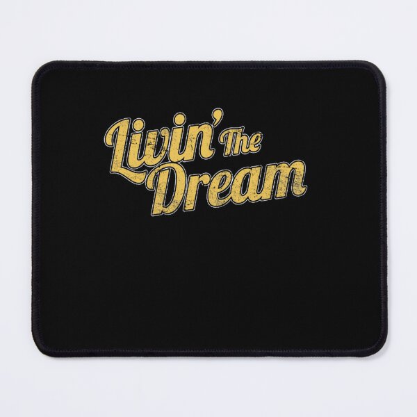 Item preview, Livin' The Dream Styled Distressed  designed and sold by mohamed fahchouch.