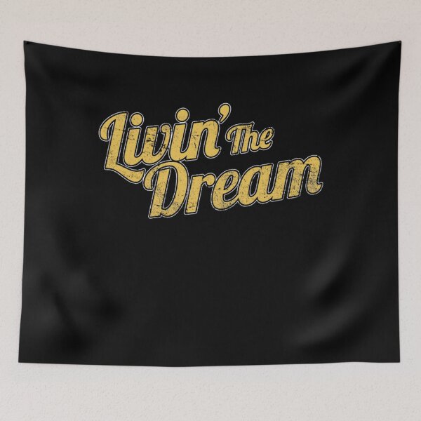 Item preview, Livin' The Dream Styled Distressed  designed and sold by mohamed fahchouch.