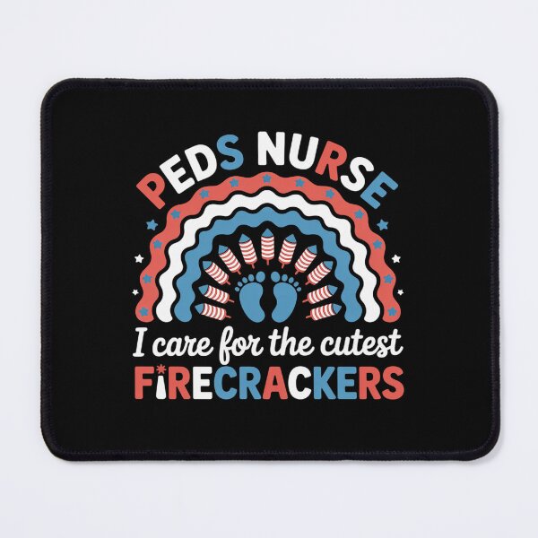 Item preview, I Care For The Cutest Firecrackers 4th Of July PEDS Nurse designed and sold by BlassmausArt.