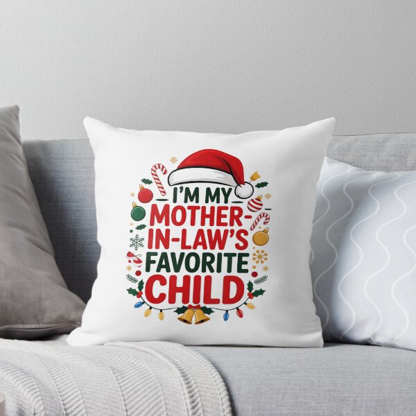 Item preview, I’m My Mother In Law’s Favorite Child Christmas  designed and sold by zamiokaline.