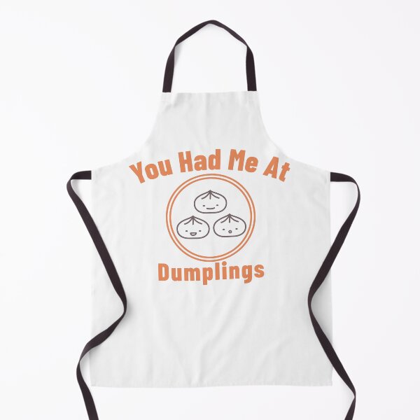 Item preview, You Had Me at Dumplings designed and sold by Kal-El-Tees.
