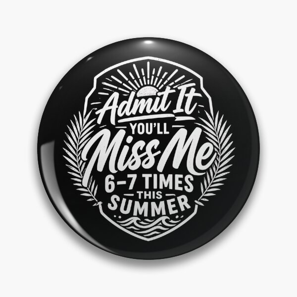Item preview, Admit It You Will Miss Me 6–7 Times This Summer – Funny Last Day of School Teacher Student Summer Break Shirt designed and sold by Teetreasure2.