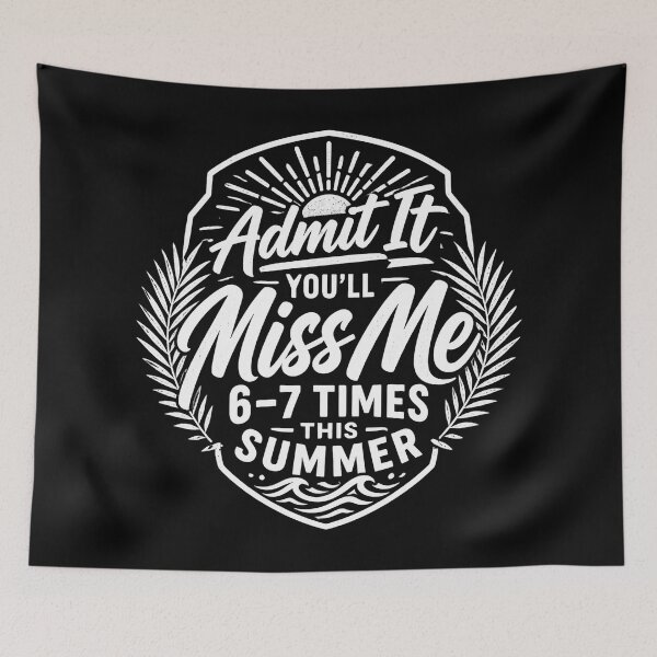 Item preview, Admit It You Will Miss Me 6–7 Times This Summer – Funny Last Day of School Teacher Student Summer Break Shirt designed and sold by Teetreasure2.