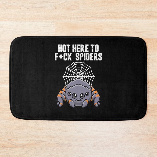 Item preview, Not here to fuck spiders funny Australian spider design designed and sold by messy-nessie.