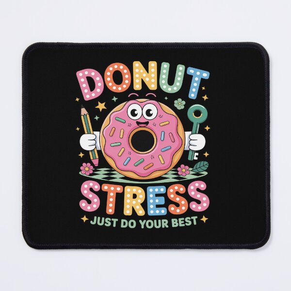Item preview, Funny Test Day Donut Stress Just Do Your Best School Teacher designed and sold by fferomananul.