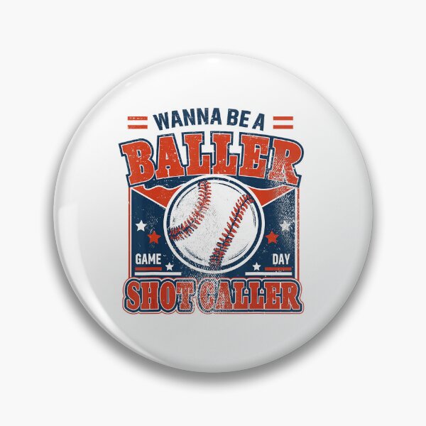 Item preview, Wanna Be a Baller Shot Caller Baseball designed and sold by zamiokaline.
