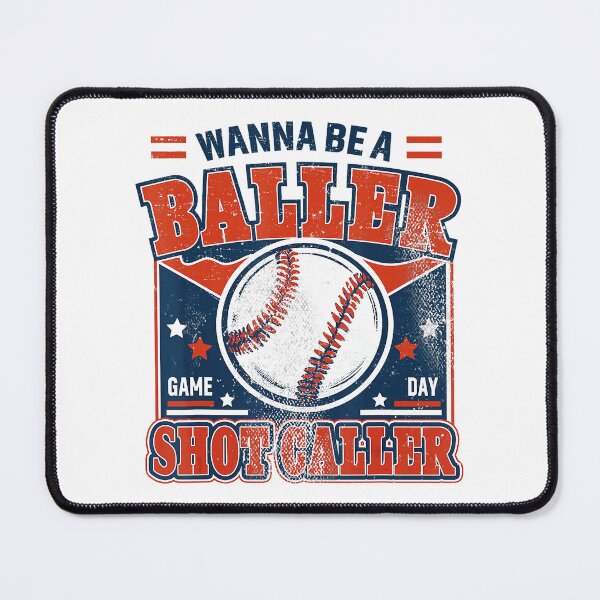 Item preview, Wanna Be a Baller Shot Caller Baseball designed and sold by zamiokaline.
