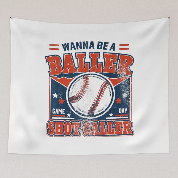 Item preview, Wanna Be a Baller Shot Caller Baseball designed and sold by zamiokaline.