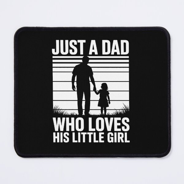 Item preview, Just Dad Who Loves His Girl Fathers Day Daddy Papa designed and sold by fferomananul.