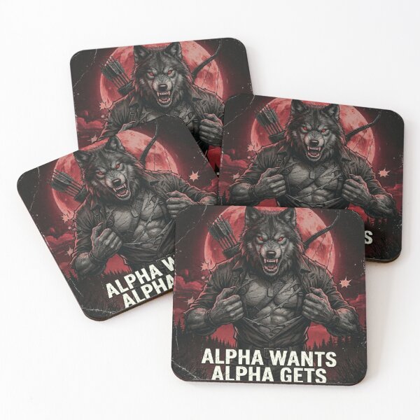 Item preview, Alpha Wolf Meme Wants Alpha Gets  designed and sold by ArtyLify.
